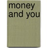 Money and You door Holly Nicholson