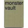 Monster Vault door Matt James
