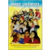 More Lifeways door Signe E. Schaefer