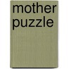 Mother Puzzle door Mickey Pearlman