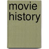 Movie History by Douglas Gomery