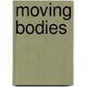 Moving Bodies by Debra Hawhee