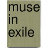 Muse In Exile door Dilip Bharati