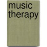 Music Therapy by John McBrewster