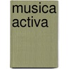 Musica Activa by Jos Wuytack