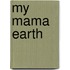 My Mama Earth