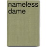 Nameless Dame door Schneider Bart