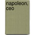 Napoleon, Ceo