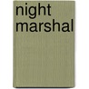 Night Marshal by L.P. Holmes