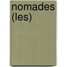 Nomades (Les) by Michel Mohrt