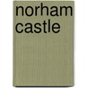 Norham Castle by Andrew Saunders