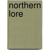 Northern Lore door Eoghan Odinsson