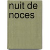 Nuit De Noces door Gary Devon