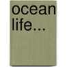 Ocean Life... door James M. Sommerville