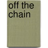Off The Chain door Candice Dow
