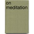 On Meditation