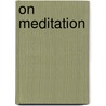 On Meditation by Rudolf Steiner