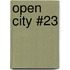 Open City #23