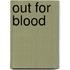 Out For Blood