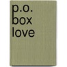 P.O. Box Love door Paola Calvettis