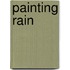 Painting Rain