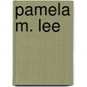 Pamela M. Lee door Pamela M. Lee