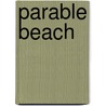 Parable Beach by Paddy McCallum