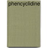 Phencyclidine by John McBrewster