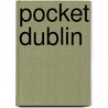 Pocket Dublin door Fodor's