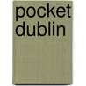 Pocket Dublin by Fodor's