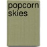 Popcorn Skies