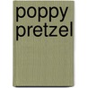 Poppy Pretzel by Debi Slinger