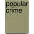Popular Crime