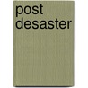 Post Desaster door Ralph Findeisen