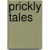 Prickly Tales door Mary Joyce Baxter