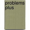 Problems Plus door Francis Gardella