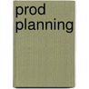 Prod Planning by John Oppen