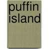 Puffin Island by Sherry Schubert