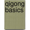 Qigong Basics by Ellae Elinwood