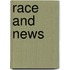 Race And News