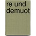 Re Und Demuot