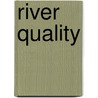 River Quality door David A. Dunnette
