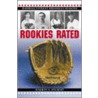 Rookies Rated by Warren N. Wilbert