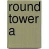 Round Tower A door Cookson C