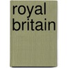 Royal Britain by Jane Struthers