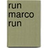Run Marco Run