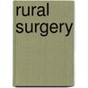 Rural Surgery by Matthias Wichmann