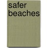 Safer Beaches door Tom Griffiths