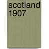 Scotland 1907 door R.J. Morris