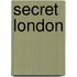 Secret London